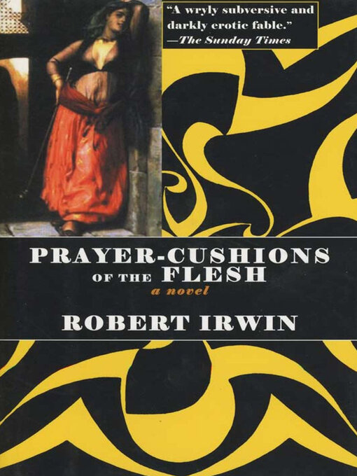 Title details for Prayer-Cushions of the Flesh by Robert Irwin - Available